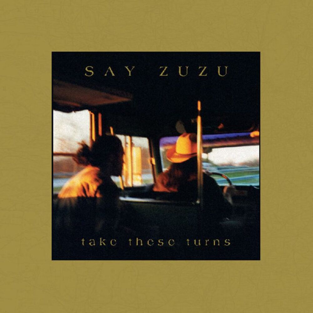 Say Zuzu - Take These Turns  CD
